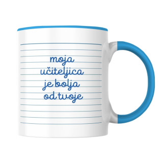 Šolja Moja učiteljica je bolja od tvoje 