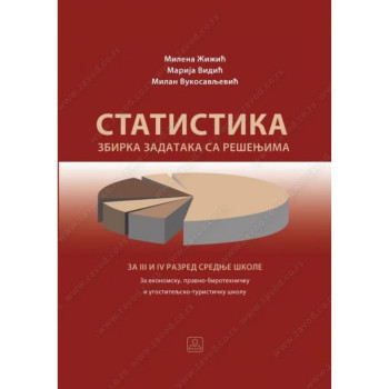 Zbirka zadataka iz statistikeza III i IV razred ekonomske 