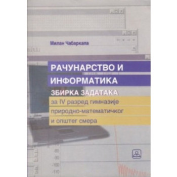 Zbirka zadataka iz računarstva i informatikeza 4. razred gimnazije 