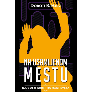 Na usamljenom mestu - Doroti B. Hjuz 