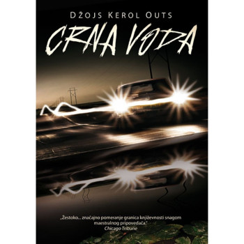 Crna voda - Džojs Kerol Outs 