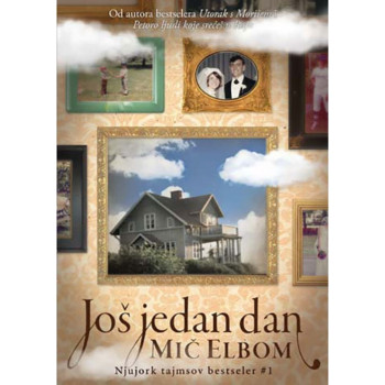 Još jedan dan - Mič Elbom 