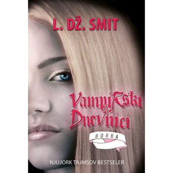 Borba - Vampirski dnevnici - L.DŽ. Smit 