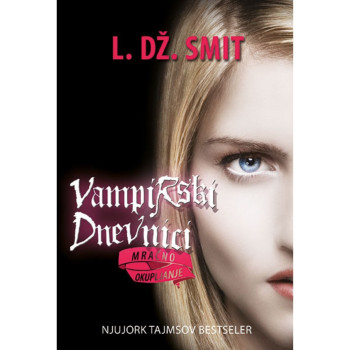 Mračno okupljanje Vampirski dnevnici 4 