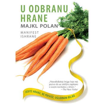 U odbranu hrane - Majkl Polan 