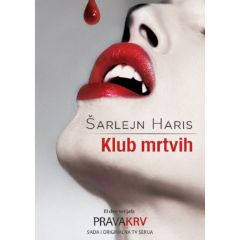 Klub mrtvih Prava krv 3 