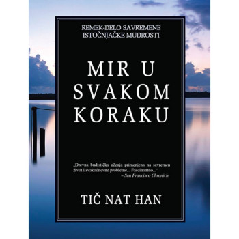 Mir u svakom koraku - Tič Nat Han 