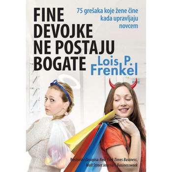 Fine devojke ne postaju bogate - Lois P. Frenkel 