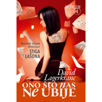 Ono što nas ne ubije Milenijum 4 David Lagerkranc ČAROBNA KNJIGA 