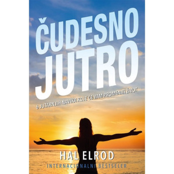 Čudesno jutro - Hal Elrod 