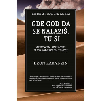 Gde god da se nalaziš, tu si - Džon Kabat-Zin 