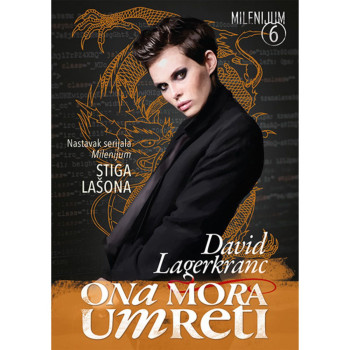 Ona mora umreti Milenijum 6 deo 