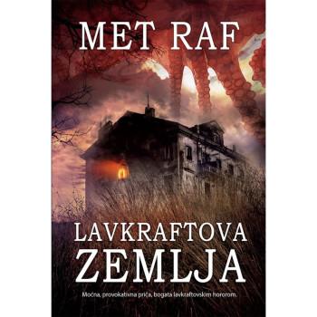 Lavkraftova zemlja - Met Raf 