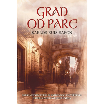 Grad od pare - Karlos Ruis Safon 