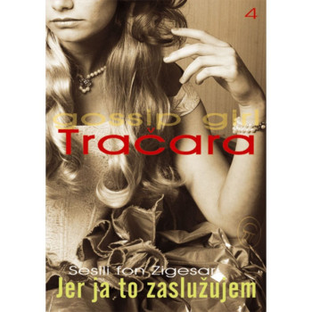 Jer ja to zaslužujem Tračara 4 