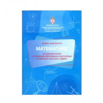 Zbirka zadataka za malu maturu - Matematika 