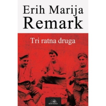 Tri ratna druga - Erih Marija Remark 