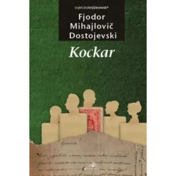 Kockar - Fjodor Mihailovič Dostojevski 