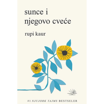 Sunce i njegovo cveće - Rupi Kaur 