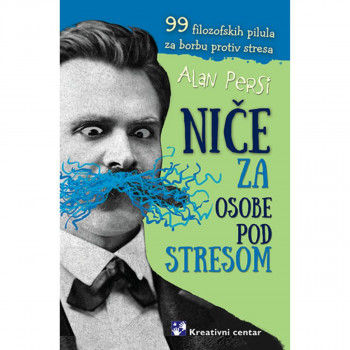 Niče za osobe pod stresom -Alan Persi KREATIVNI CENTAR 