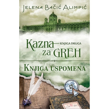 Kazna za greh – Knjiga uspomena - Jelena Bačić Alimpić 