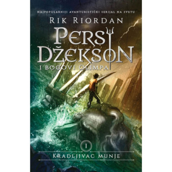 Persi Džekson i bogovi Olimpa I – Kradljivac Munje - Rik Riordan 