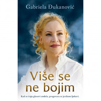 Više se ne bojim - Gabriela Đukanović LAGUNA 