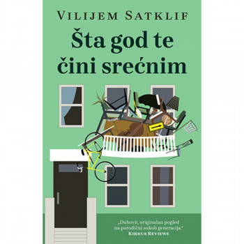 Šta god te čini srećnim -  Vilijem Satklif LAGUNA 