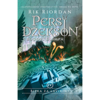 Persi Džekson i bogovi Olimpa IV – Bitka za lavirint - Rik Riordan 