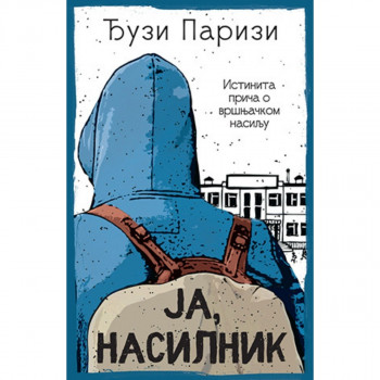 Ja, nasilnik - Đuzi Parizi LAGUNA 