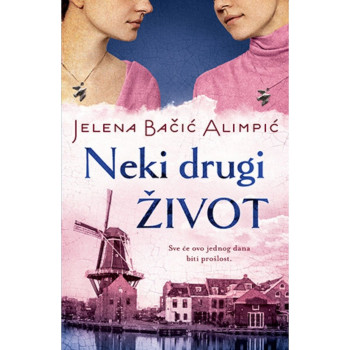Neki drugi život - Jelena Bačić Alimpić 