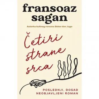 Četiri strane srca - Fransoaz Sagan LAGUNA 