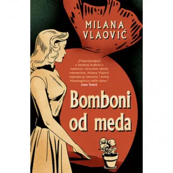 Bomboni od meda - Milana Vlaović LAGUNA 