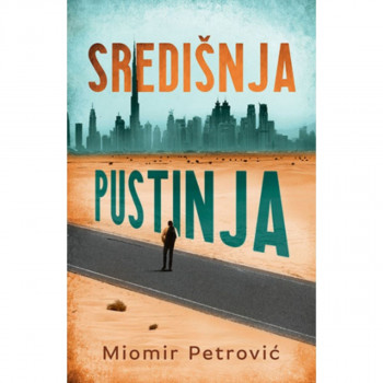 Središnja pustinja - Miomir Petrović LAGUNA 