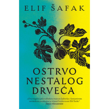 Ostrvo nestalog drveća - Elif Šafak 