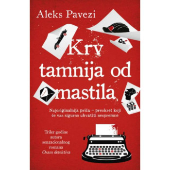 Krv tamnija od mastila - Aleks Pavezi 
