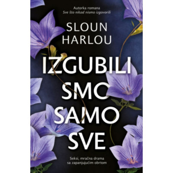 Izgubili smo samo sve - Sloun Harlou 