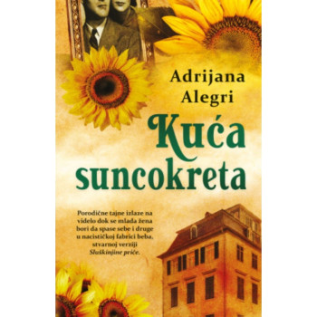 Kuća suncokreta - Adrijana Alegri 