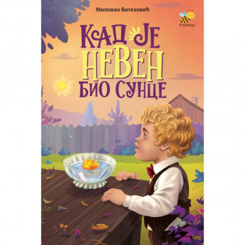 Kad je neven bio sunce PČELICA 
