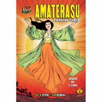Amaterasu, povratak Sunca – Strip mitologija PČELICA 