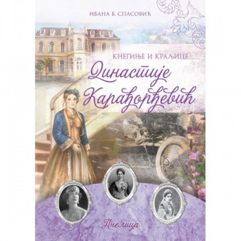 Kneginje i kraljice dinastije Karađorđević PČELICA 