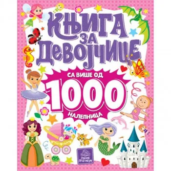 Knjiga za devojčice - sa više od 1000 nalepnica PUBLIK PRAKTIKUM 