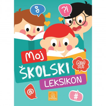 Moj školski leksikon PUBLIK PRAKTIKUM 