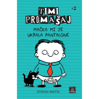 Timi Promašaj #6 - Mačka mi je ukrala pantalone PUBLIK PRAKTIKUM 