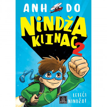 Nindža klinac 2 - Leteći nindža! PUBLIK PRAKTIKUM 