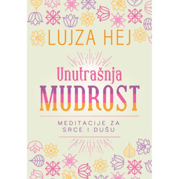 Unutrašnja mudrost - Lujza Hej 