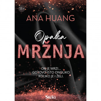 Opaka mržnja - Ana Huang STELA 