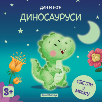Dan i noć - Dinosaurusi 
