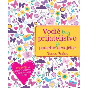 Vodič kroz prijateljstvo za pametne devojčice VULKAN 