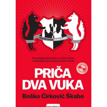 Priča dva vuka - Boško Ćirković Škabo VULKAN 